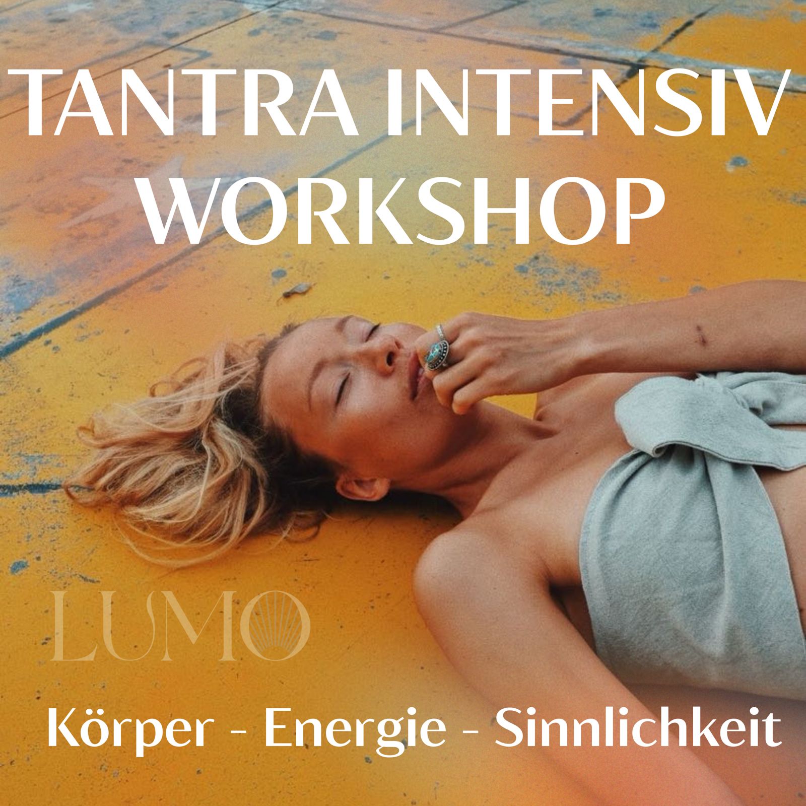 Tantra Intensiv – Deine Energie. Deine Wahrheit. Dein Körper.